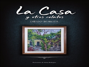 LIBRO: “La casa y otros relatos”