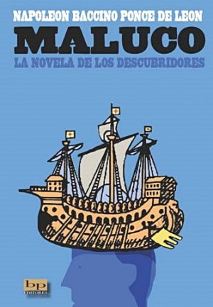 LIBROS - &quot;Maluco, la novela de los descubridores&quot;